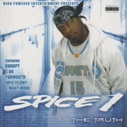 Spice 1 - The Truth